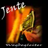 Jente - Wegbegleiter